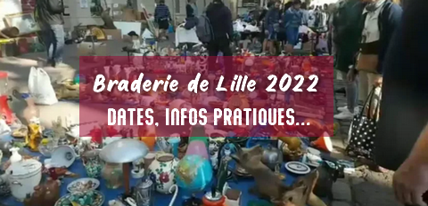 Braderie de Lille 2022 Dates, Infos Pratiques
