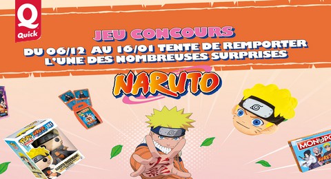 Concours Quick – Naruto  Plus de 300 Lots à Gagner