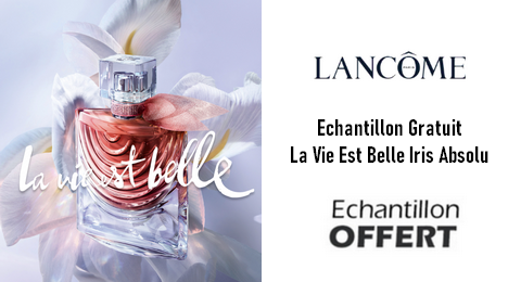 Échantillon Gratuit Eau de Parfum La Vie Est Belle Iris Absolu de Lancôme