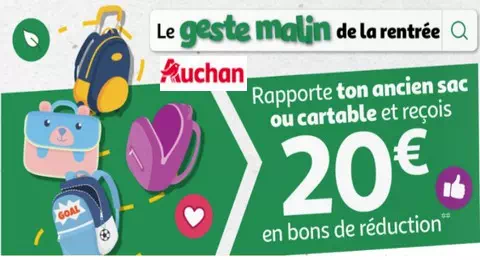 Auchan Reprise Cartable : 20€ en Bons de Réduction pour votre Ancien Cartable