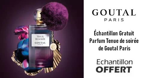 Goutal Paris : Échantillon Gratuit Parfum Tenue de soirée de Goutal Paris