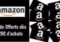 Amazon 7€ offerts dès 20€ d'achats (Remise Amazon)