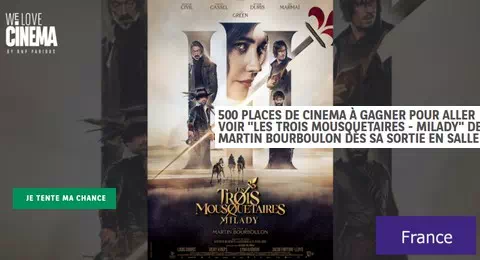 Jeu We Love Cinéma by BNP Parisbas 500 places à Gagner pour le film Les Trois Mousquetaires Milady