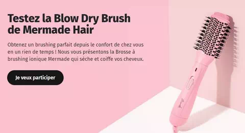 Beauté Test : Testez la Blow Dry Brush de Mermade Hair