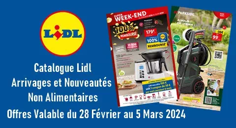 Catalogue Lidl Valable du 28 Février au 5 Mars 2024 Arrivages et Nouveautés non alimentaires