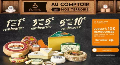 Offre de Remboursement Emilien : Jusqu’à 10€ remboursés sur l’achat de Parts de Fromages Chez Carrefour