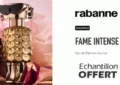 échantillon gratuit Paco Rabanne eau de parfum Fame Intense
