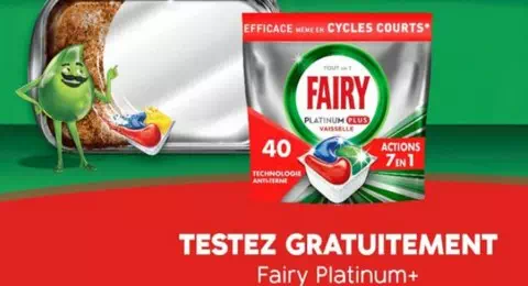 Nouvelle Campagne de Test Envie de Plus : Testez les Capsules pour Lave-Vaisselle Fairy Platinum+