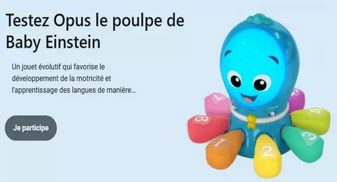 Parole de Mamans Tests Gratuits : Testez OPUS le poulpe de Baby Einstein