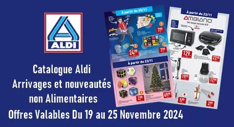 Catalogue Aldi Valable du 19 au 25 Novembre 2024 Arrivages et Nouveautés non alimentaires