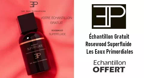 Échantillon Gratuit Rosewood Superfluide Les Eaux Primordiales