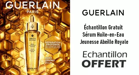 Échantillon Gratuit Sérum Huile-en-Eau Jeunesse Abeille Royale de GUERLAIN Paris