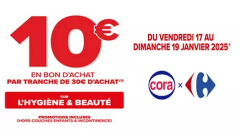 Carrefour 10€ Offerts en Bons d’Achat sur l’Hygiène & Beauté