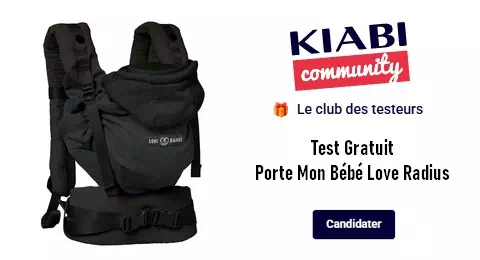 KIABI Community Test Gratuit : Porte Mon Bébé – Love Radius