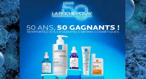 Jeu concours 50 ans La Roche Posay 50 x 5 Essentiels DERMO-COSMÉTIQUES La Roche Posay à Gagner