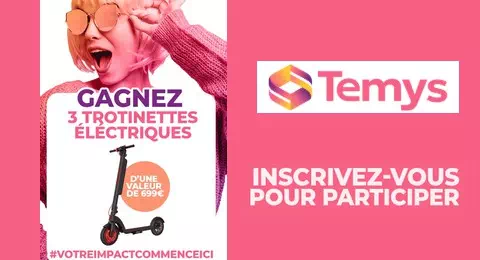 Concours Temys 3 Trotinettes Electriques à Gagner