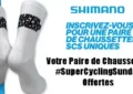 Offre Gratuite Shimano Votre Paire de Chaussettes #SuperCyclingSunday Offertes