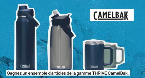 Concours CamelBak 1 Ensemble d’articles de la Gamme THRIVE CamelBak à Gagner