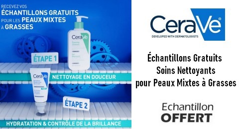 Échantillons Gratuits : Soins Nettoyants pour Peaux Mixtes à Grasses CeraVe