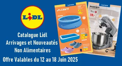 Catalogue Lidl Valable du 12 au 18 Juin 2025 Arrivages et Nouveautés non alimentaires
