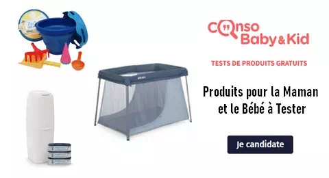 ConsoBaby & Kids Tests Produits : 39 Produits pour la Maman et le Bébé à Tester