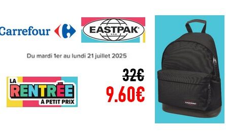 La Rentrée à Petit Prix Carrefour : Sac EASTPAK à 9.60€ au lieu de 32€