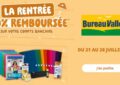 Bureau Vallée La Rentrée 100% Remboursées