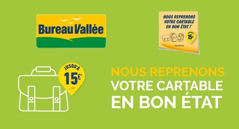 Bureau Vallée : Reprise de votre ancien Cartable jusqu’à 15€ en Bon d’achat