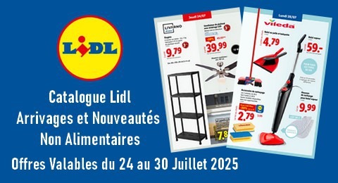Catalogue Lidl Valable du 24 au 30 Juillet 2025 Arrivages et Nouveautés non Alimentaires