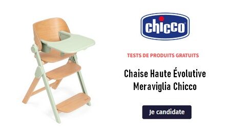 Test de Produit Chicco : Chaise Haute Évolutive Meraviglia Chicco