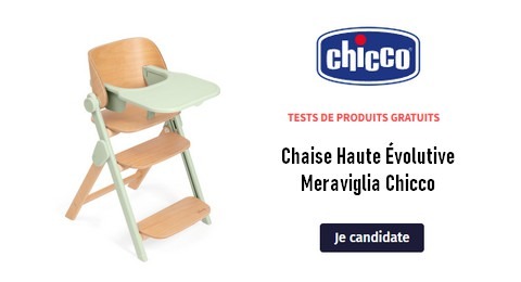 Test de Produit Chicco : Chaise Haute Évolutive Meraviglia Chicco