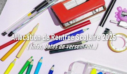 Allocation de Rentrée Scolaire 2025