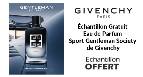Échantillon Gratuit Eau de Parfum Sport Gentleman Society de Givenchy