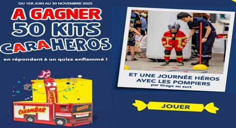 Jeu Concours Carambar CaraHéros 50 Kits de Goodies Carambar et 1 Journée avec les Pompiers à Gagner