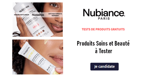 Nubiance Paris Tests de Produits : Produits Soins et Beauté à Tester