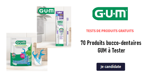 GUM Tests de Produits : 70 Produits bucco-dentaires GUM à Tester