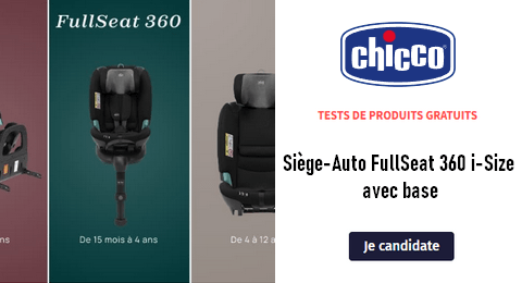 Tests de Produits Chicco : Siège-Auto FullSeat 360 i-Size avec base