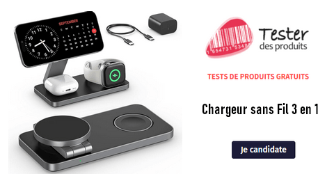 Tester des Produits Tests Gratuits : Chargeur sans Fil 3 en 1