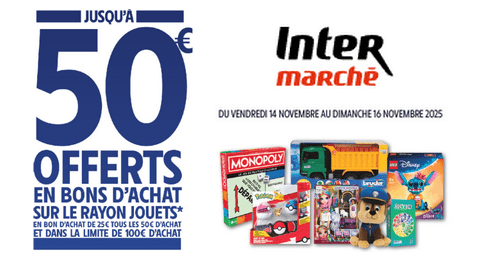 Intermarché Jusqu’à 50€ en Bons d’achat sur les Jouets du 14 au 16 Novembre 2025