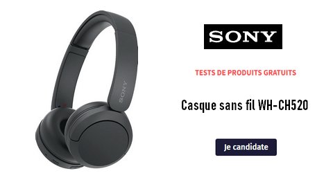 Tester des Produits Tests Gratuits : Casque Bluetooth sans Fil WH-CH520 Sony