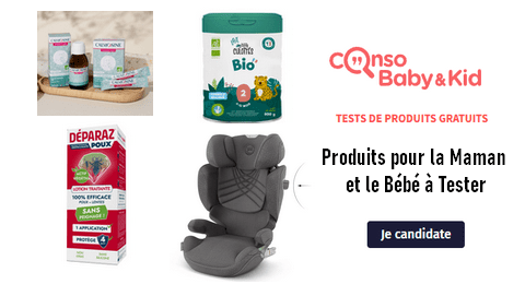 Tests de Produits Conso Baby&Kid : Produits pour la Maman et le Bébé à Tester