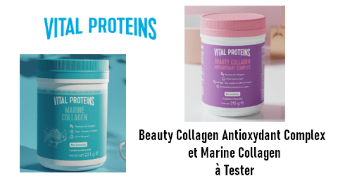 Tests Gratuits Produits Vital Proteins : Beauty Collagen Antioxydant Complex  et Marine Collagen