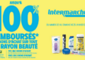 Intermarché : Opération Jusqu'à 100% remboursés en bons d’achat sur le rayon Beauté