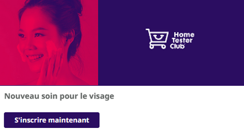 Test Gratuit Home Tester Club : Nouveau Soin pour le Visage à Tester