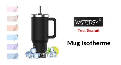Test Gratuit Mug Isotherme Watersy