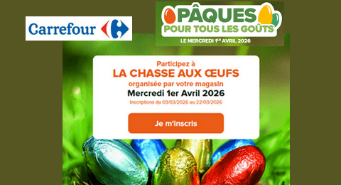 Carrefour Pâques 2026 : Opération La Chasse aux œufs 50€ de Chocolats Offerts