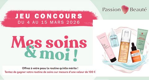 Concours Passion Beauté Une Routine de Soins sur Mesure d&rsquo;une valeur de 100 € à Gagner