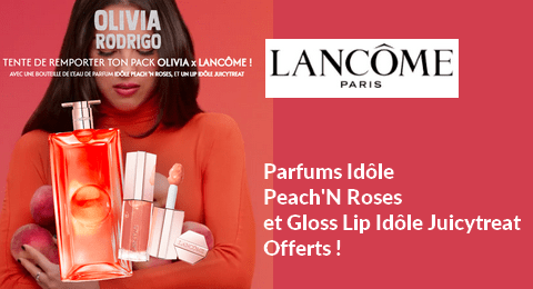 Offre Gratuite Lancôme : Des Pack de Parfums Idôle Peach&rsquo;N Roses et Gloss Juicy Treat de Lancôme Offerts