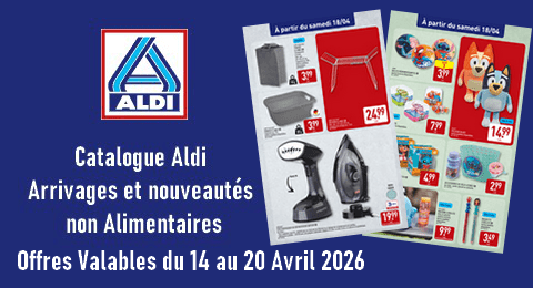 Catalogue Aldi valable du 14 au 20 Avril 2026 Arrivages et Nouveautés non Alimentaires