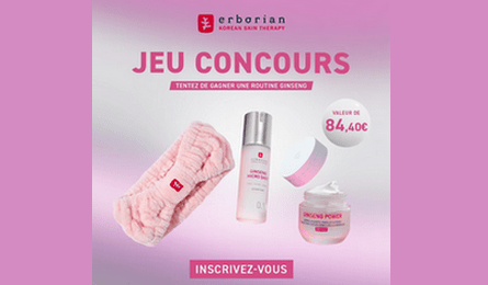 Concours Erborian Tentez de Remporter votre Routine Ginseng Micro Shot